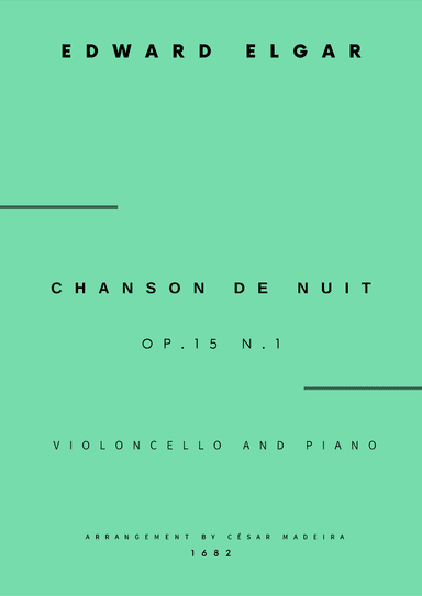 Chanson De Nuit, Op.15 No.1 - Cello and Piano (Full Score and Parts) (arr. César Madeira)