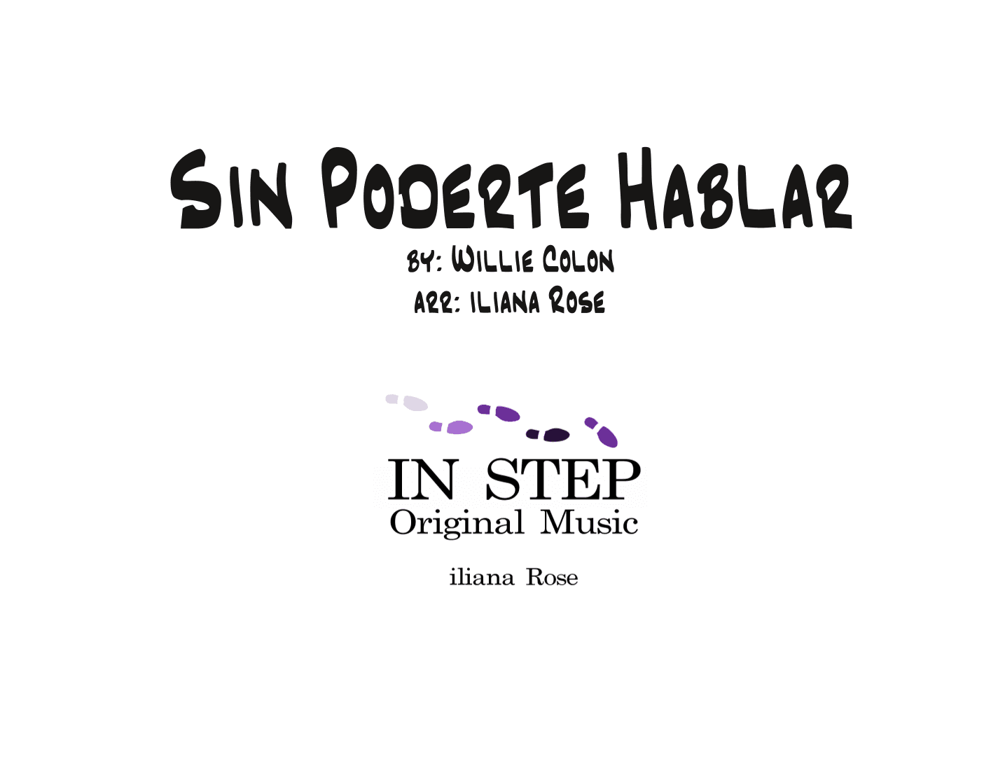 Sin Poderte Hablar (arr. iliana Rose)
