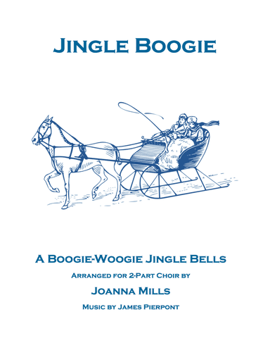 Jingle Boogie (A Boogie-Woogie Jingle Bells for 2-Part Choir) (arr. Joanna Mills)