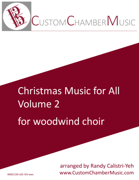 Christmas Carols for All, Volume 2 (for Woodwind Choir) (arr. Randy Calistri-Yeh)