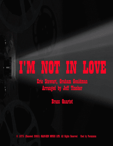 I'm Not In Love (arr. Jeff Tincher)