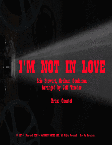 I'm Not In Love (arr. Jeff Tincher)