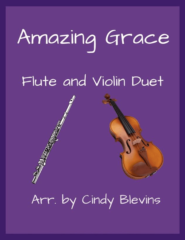 Amazing Grace, for Flute and Violin (arr. Cindy Blevins)