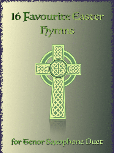 16 Favourite Easter Hymns for Tenor Saxophone Duet (arr. David McKeown)