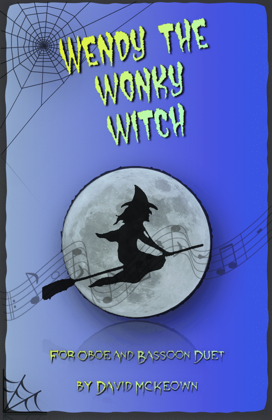 Wendy the Wonky Witch, Halloween Duet for Oboe and Bassoon