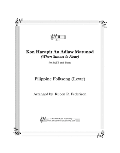 Kon harapit na an adlaw matunod (Philippine Folksong) (arr. A Major Music Publishing)