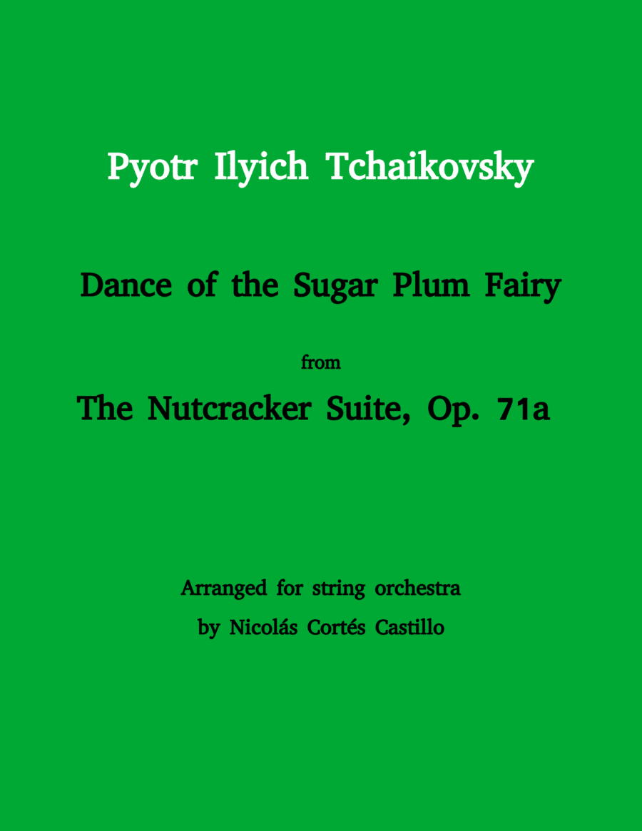 Tchaikovsky - Dance of the Sugar Plum Fairy (The Nutcracker) for String orchestra (arr. Nicolás Cortés Castillo)