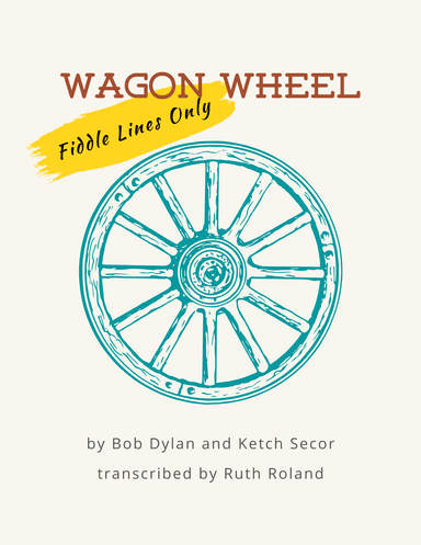 Wagon Wheel (arr. Ruth Roland)