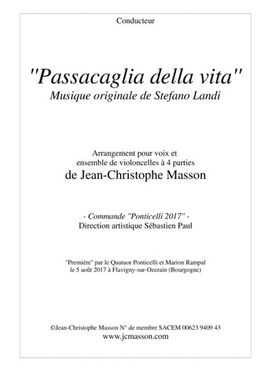 Passacaglia della vita Music by Stefano Landi, for voice and 4 cellos --- arrangement by Jean-Christ (arr. Jean-Christophe Masson)