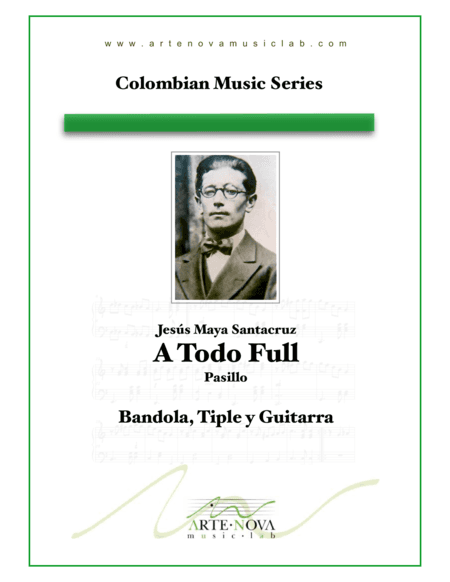 A Todo Full - Pasillo Colombiano (arr. Javier Martínez Maya)