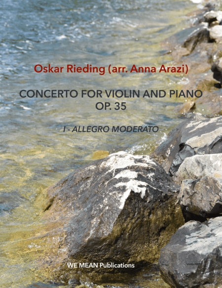 O. Rieding (arr. Anna Arazi) Concerto for Violin and Piano in B Minor Op. 35 FIRST MOVEMENT (arr. Anna Arazi)