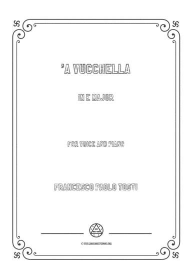 Tosti-'A Vucchella in E Major,for Voice and Piano (arr. MSM)