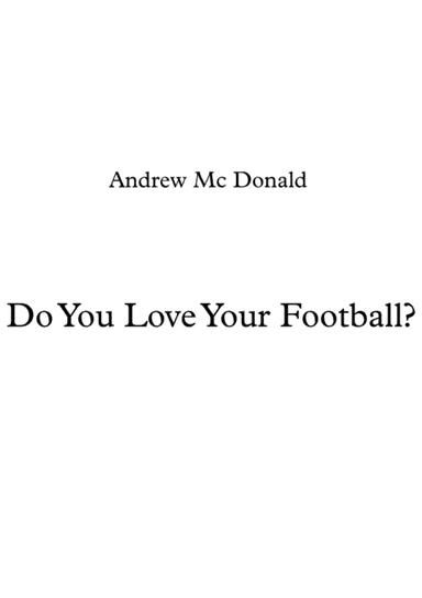 Do You Love Your Football?