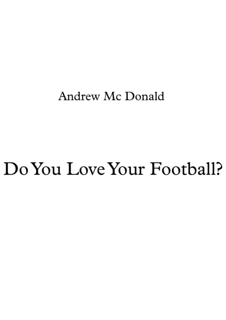 Do You Love Your Football?
