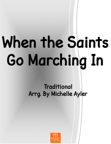 When the Saints Go Marching In (Level 4A) (arr. Michelle Ayler)