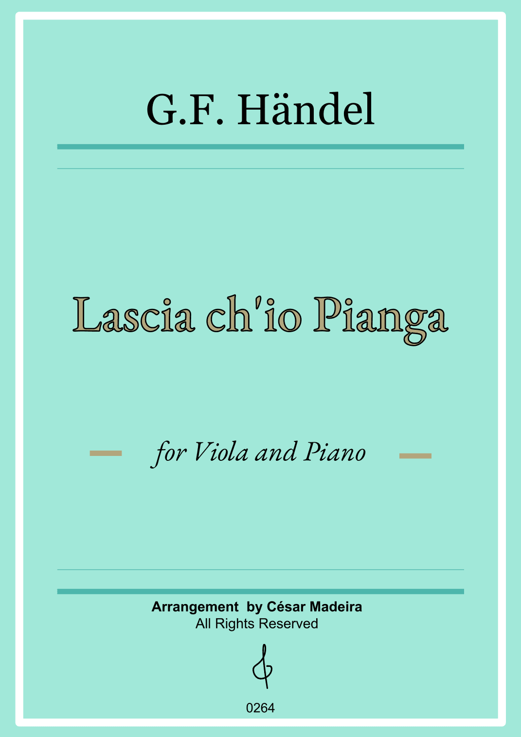 Lascia Ch'io Pianga - Viola and Piano (Full Score) (arr. César Madeira)