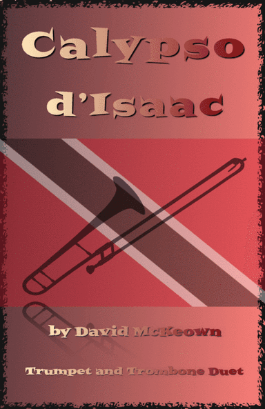 Calypso d'Isaac, for Trumpet and Trombone Duet