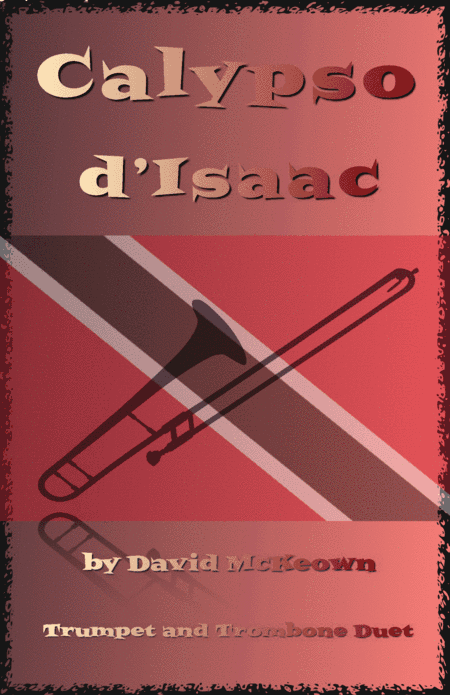 Calypso d'Isaac, for Trumpet and Trombone Duet