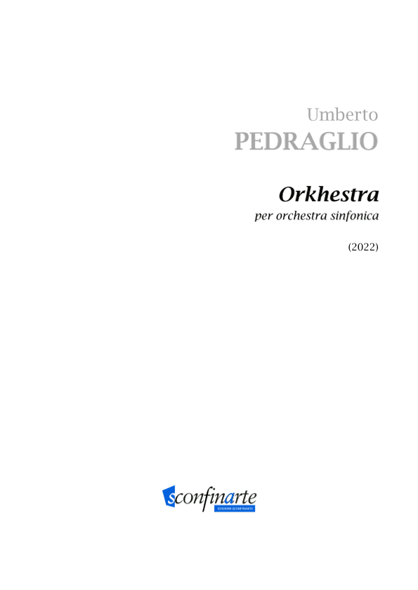 Umberto Pedraglio: ORKHESTRA (ES-22-008) - Score Only
