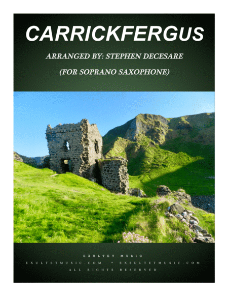 Carrickfergus (for Soprano Saxophone and Piano) (arr. Stephen DeCesare)