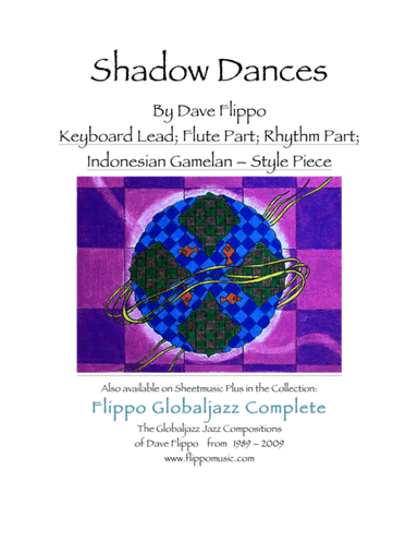 SHADOW DANCES -  The Globaljazz Series -  Indonesian Gamelan Jazz Fusion - Keyboard, Flute and Rhyth