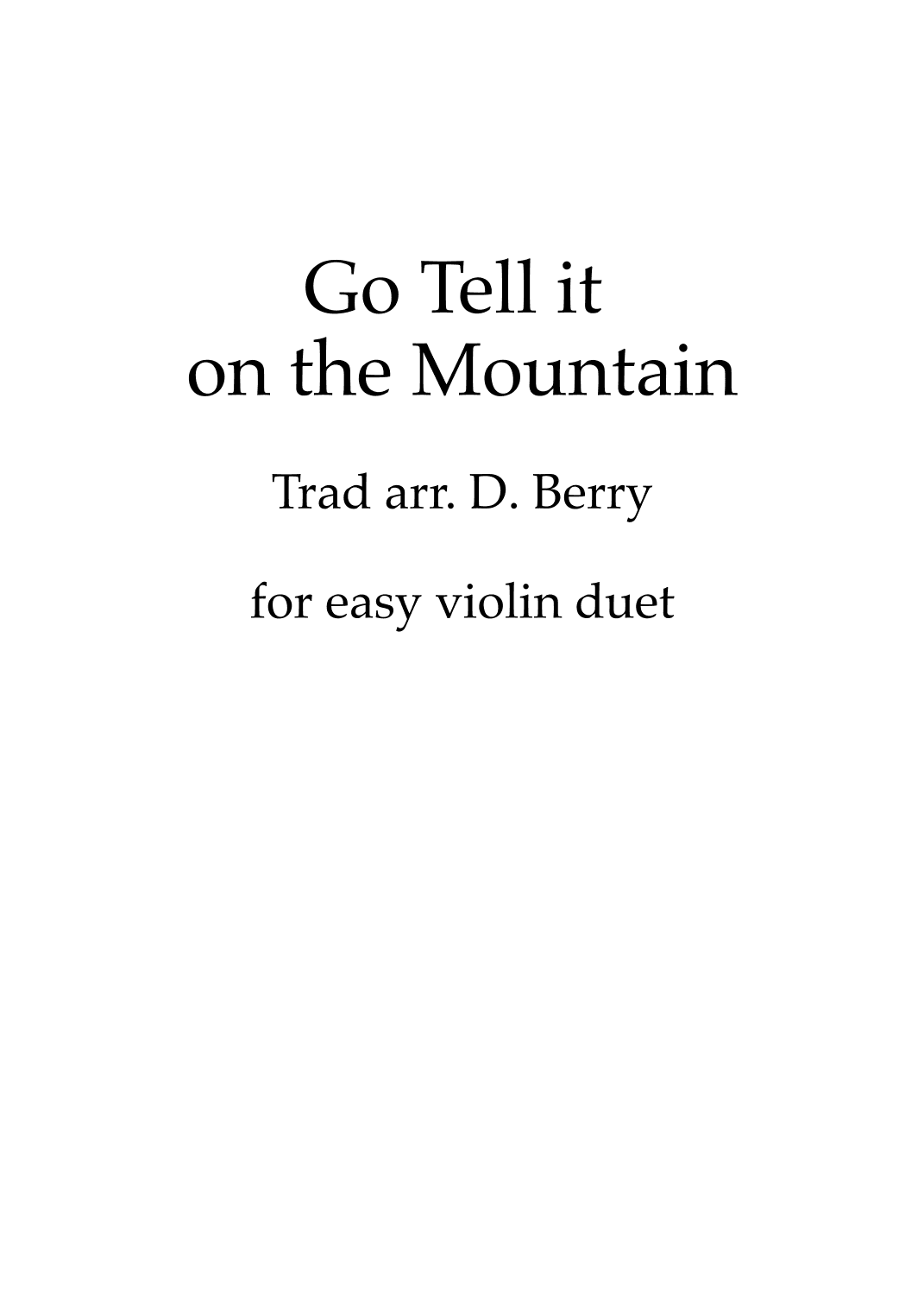 Go Tell it on the Mountain (arr. D. Berry)