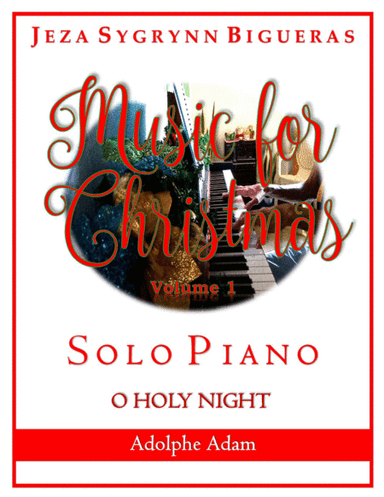 O Holy Night by Adolphe Adam for Piano (arr. Jeza Sygrynn Bigueras)
