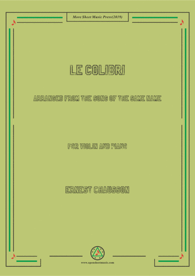 Chausson-Le colibri, for Violin and Piano (arr. MSM)
