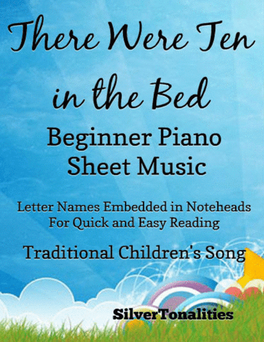 There Were Ten in the Bed Beginner Piano Sheet Music (arr. SilverTonalities)