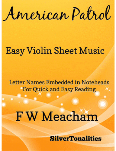 American Patrol Easy Violin Sheet Music (arr. SilverTonalities)
