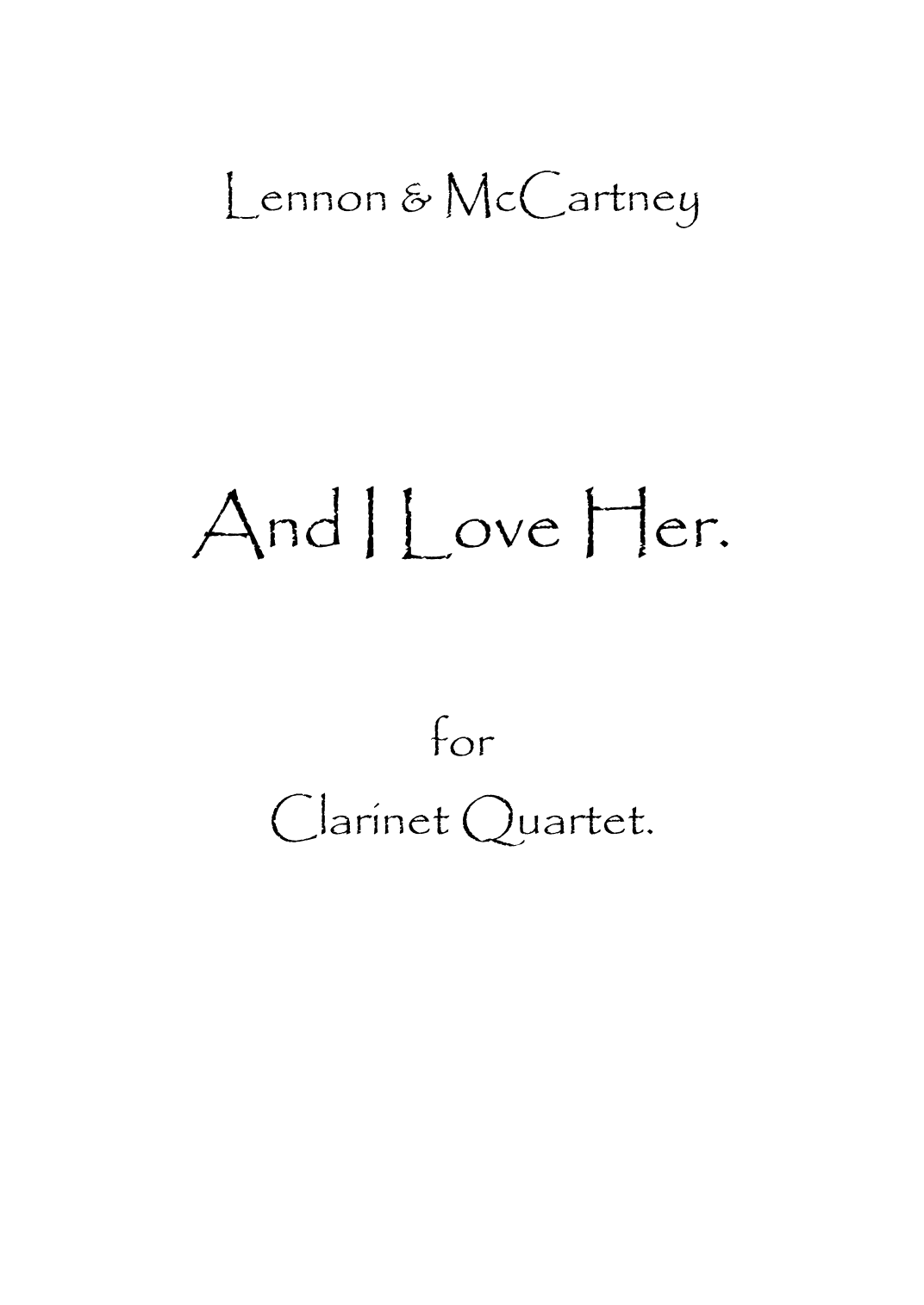 And I Love Her (arr. Spencer Bundy)