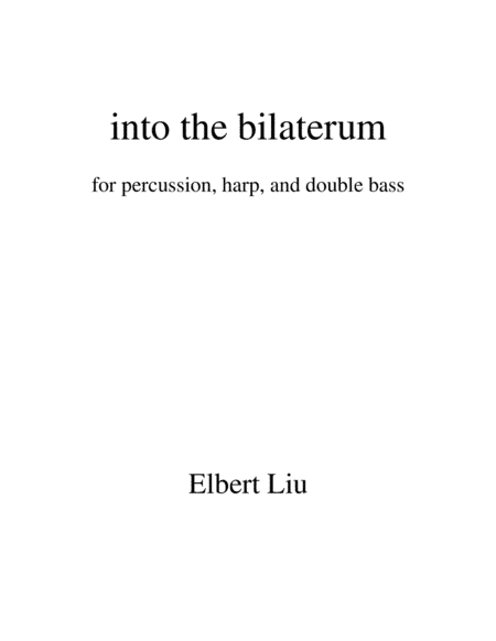 into the bilaterum for Double Bass, Harp and Piano - Full Score