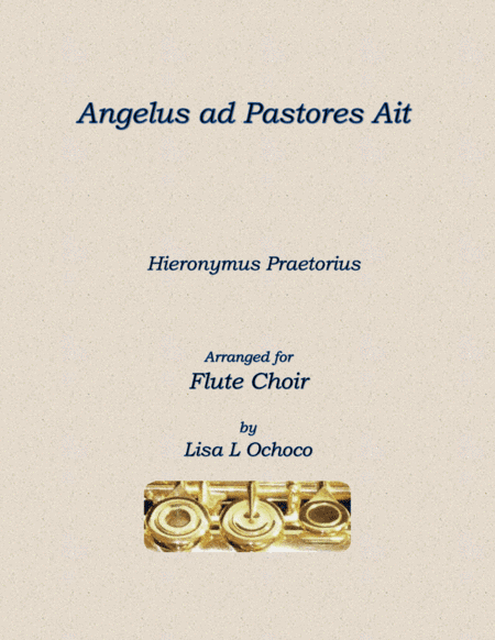 Angelus ad Pastores Ait for Flute Choir (arr. Lisa L Ochoco)