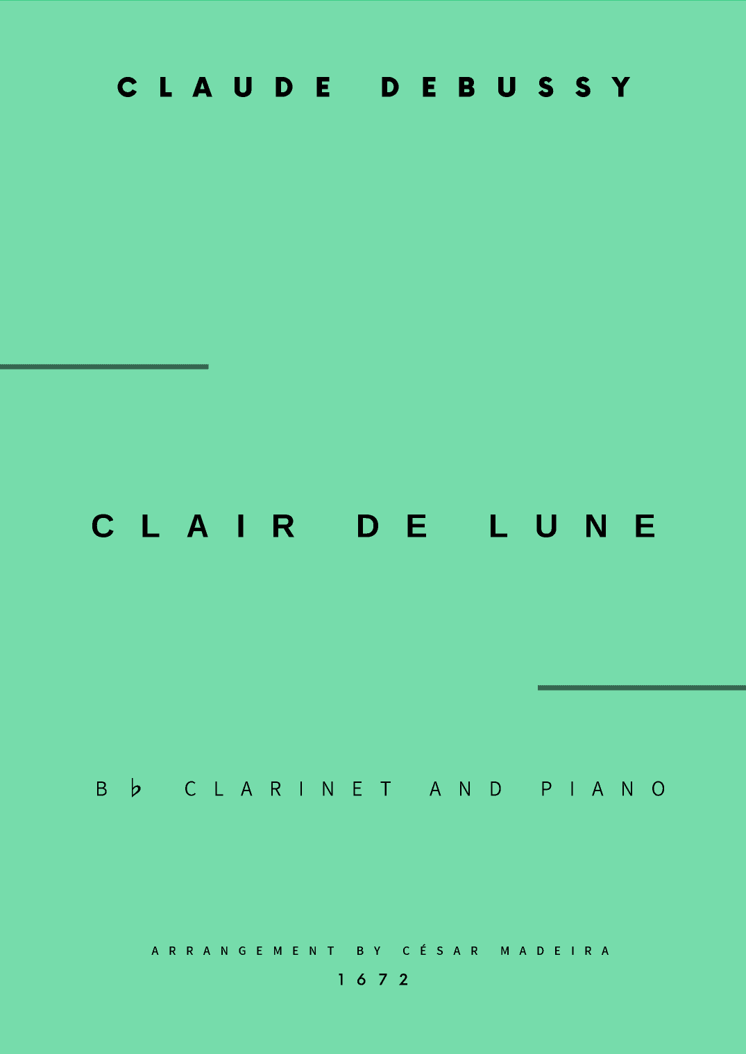 Clair de Lune by Debussy - Bb Clarinet and Piano (Full Score and Parts) (arr. César Madeira)