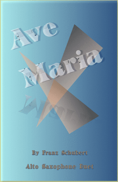 Ave Maria by Franz Schubert, Alto Saxophone Duet (arr. David McKeown)