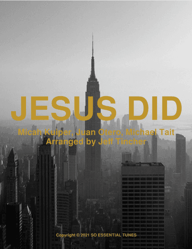 Jesus Did (arr. Jeff Tincher)
