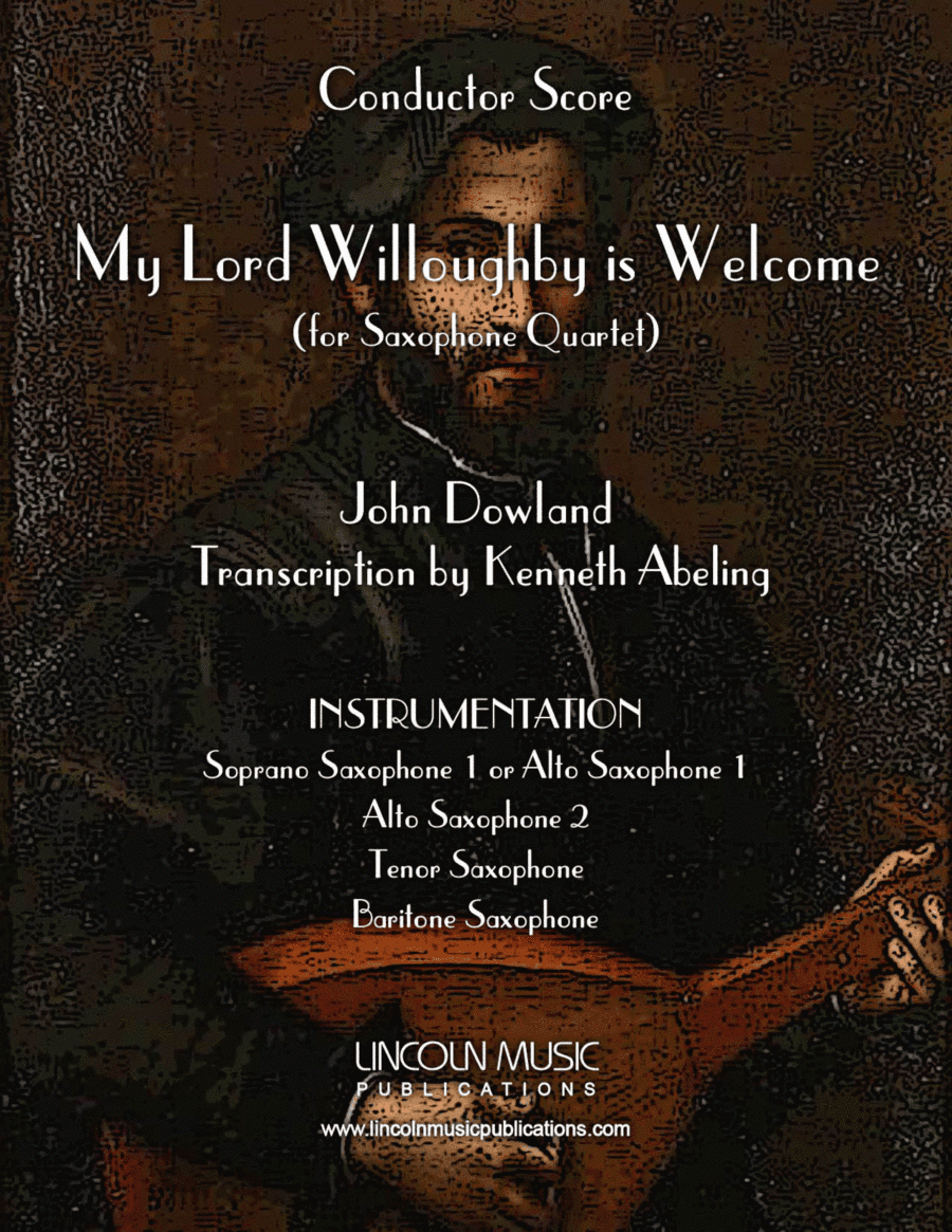 My Lord Willoughby is Welcome Home (for Saxophone Quartet SATB or AATB) (arr. Kenneth Abeling)