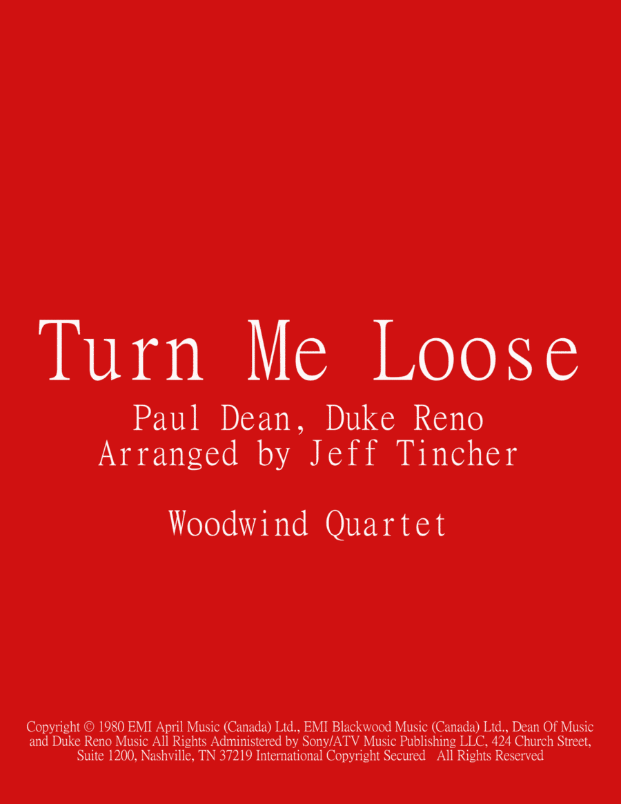 Turn Me Loose (arr. Jeff Tincher)