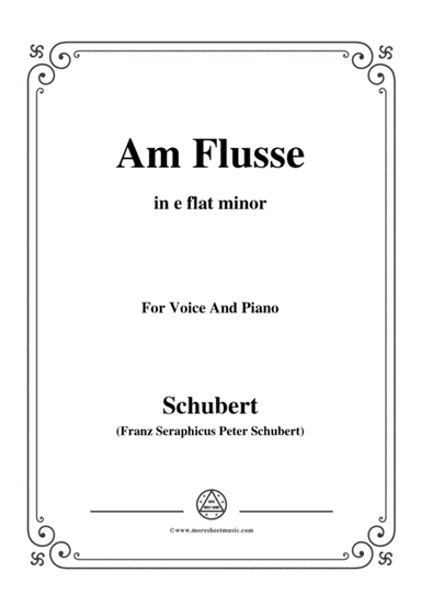 Schubert-Am Flusse (By the River),D.160,in e flat minor,for Voice&Piano (arr. MSM)