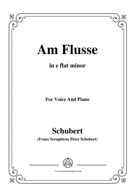 Schubert-Am Flusse (By the River),D.160,in e flat minor,for Voice&Piano (arr. MSM)