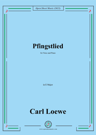Loewe-Pfingstlied,in E Major,for Voice and Piano (arr. OSM Press)