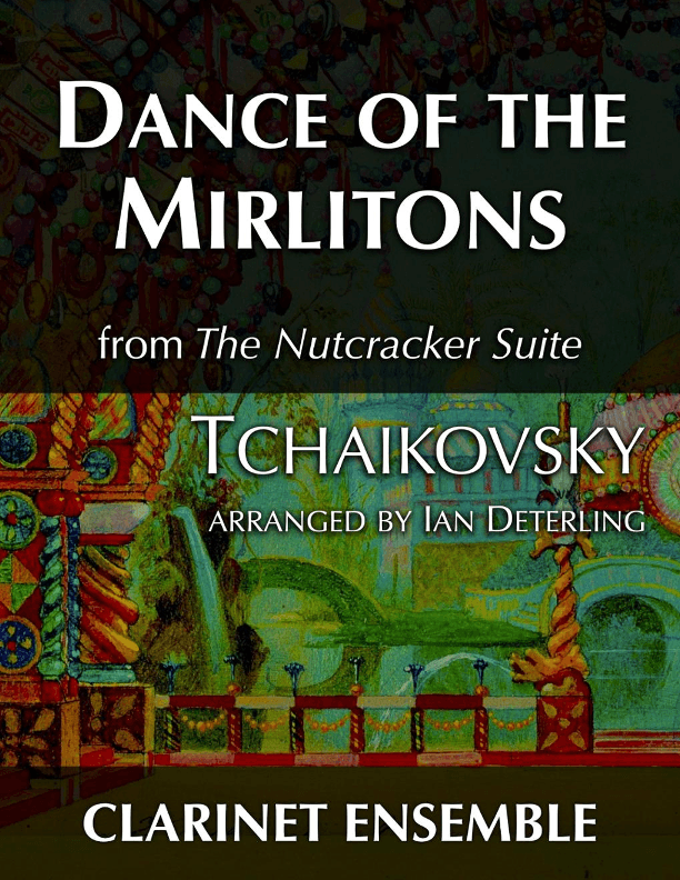 Dance of the Mirlitons from "The Nutcracker Suite" (arr. Ian Deterling)