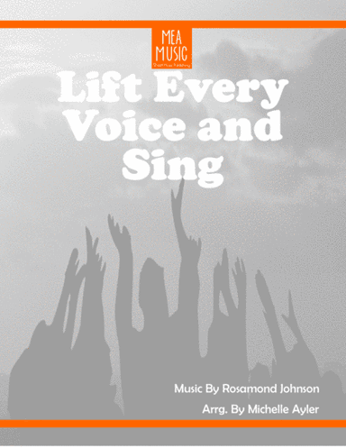 Lift Every Voice and Sing (arr. Michelle Ayler)