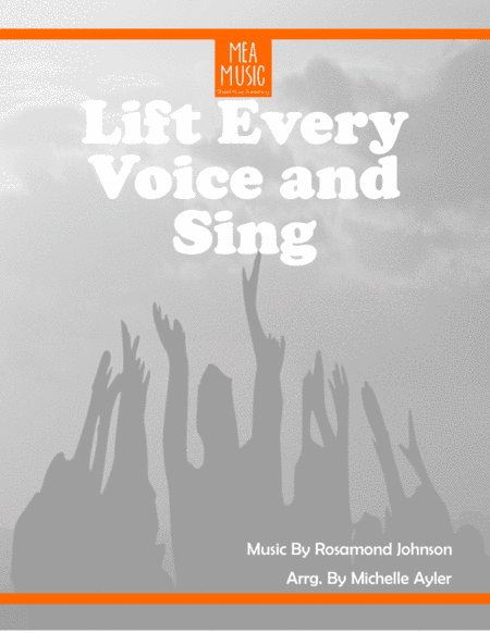 Lift Every Voice and Sing (arr. Michelle Ayler)