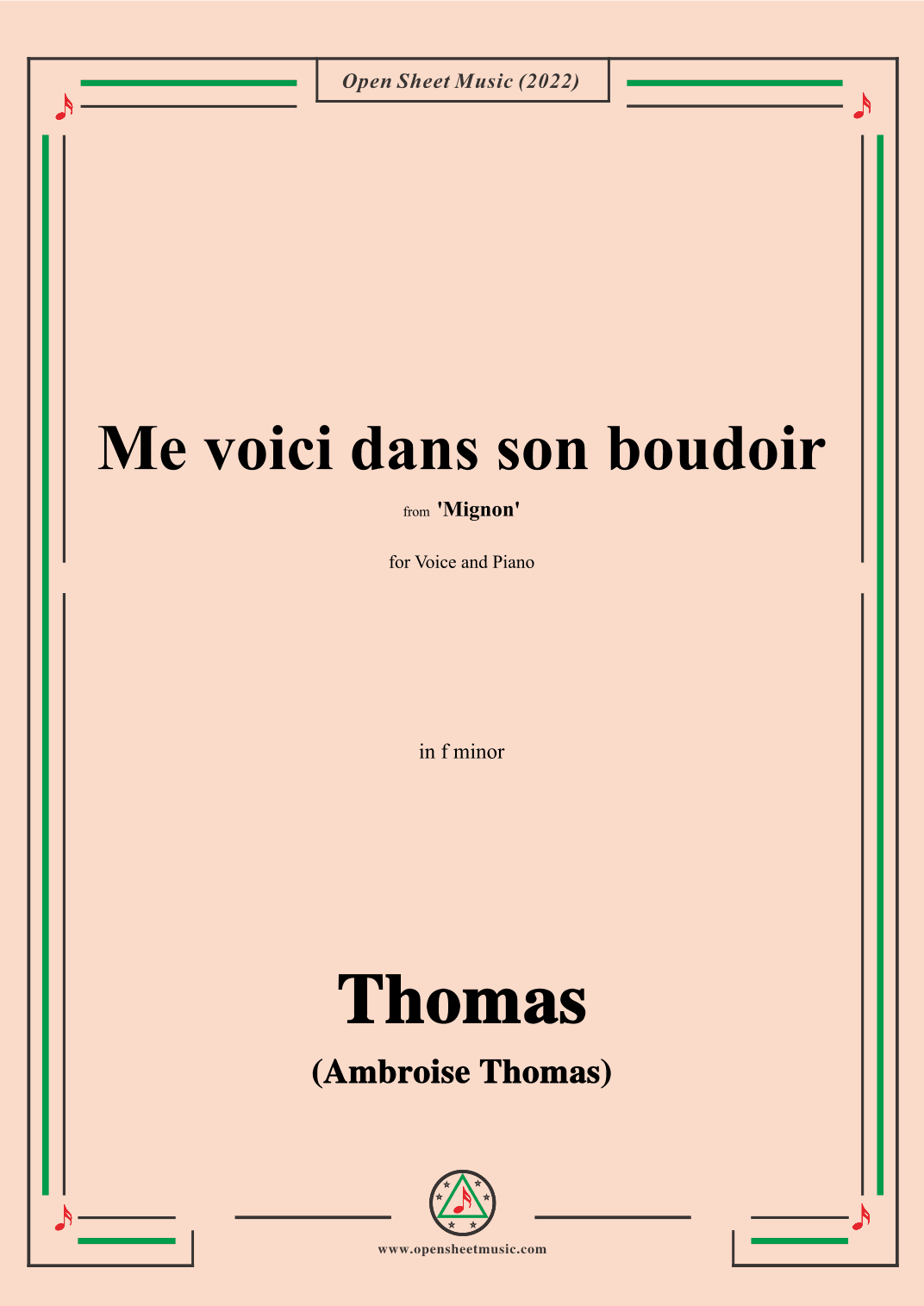 A. Thomas-Me voici dans son boudoir,from Mignon,in f minor,for Voice and Piano (arr. OSM Press)