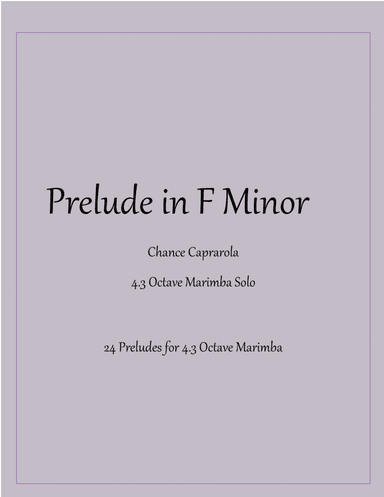 Prelude in F Minor - 4.3 Octave Marimba Solo