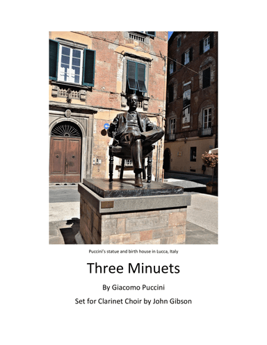 Giacomo Puccini - 3 Minuets set for Clarinet Choir (arr. John Gibson)