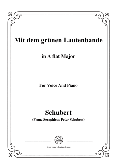 Schubert-Mit dem grünen Lautenbande,Op.25 No.13,in A flat Major,for Voice&Piano (arr. MSM)