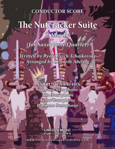 The Nutcracker Suite - 2. Marche (for Saxophone Quartet SATB) (arr. Kenneth Abeling)