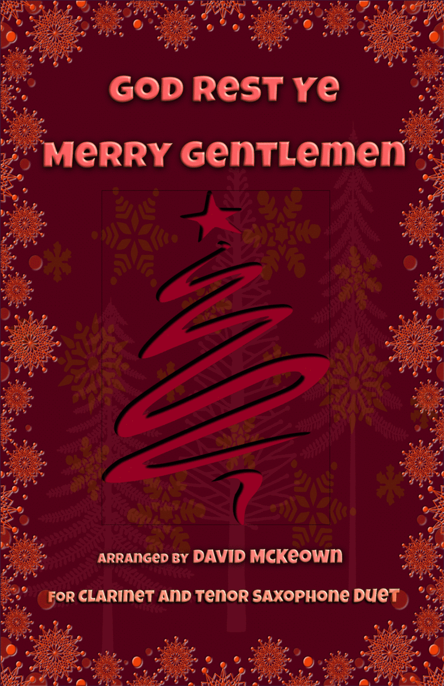 God Rest Ye Merry Gentlemen, Jazz Style, for Clarinet and Tenor Saxophone Duet (arr. David McKeown)
